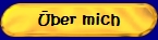 &Uuml;ber mich